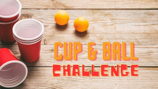 Cup and Ball Challenge